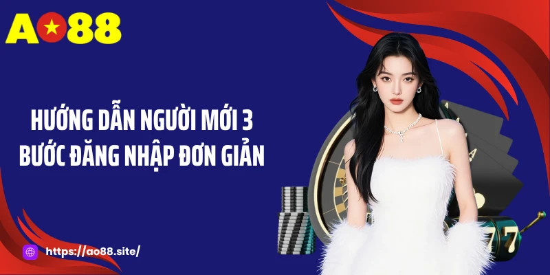 Đăng Nhập AO88 - Mở Lối Vào Vũ Trụ Giải Trí Trực Tuyến