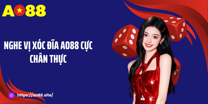 Xóc đĩa AO88 - Bàn Cược Sống Động, Nâng Tầm Trải Nghiệm