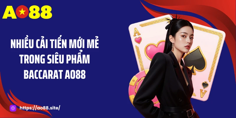 Baccarat AO88: Luật Chơi Hiện Đại, Đơn Giản Nhưng Hấp Dẫn