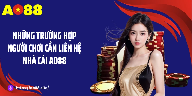 Liên Hệ AO88 - Kênh Hỗ Trợ Chính Thức Phản Hồi Tức Thì