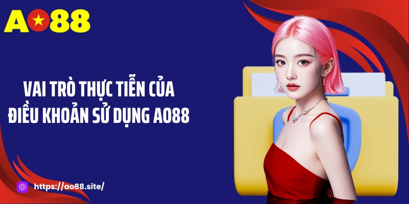 Điều Khoản Sử Dụng AO88 - Lá Chắn An Toàn, Công Bằng